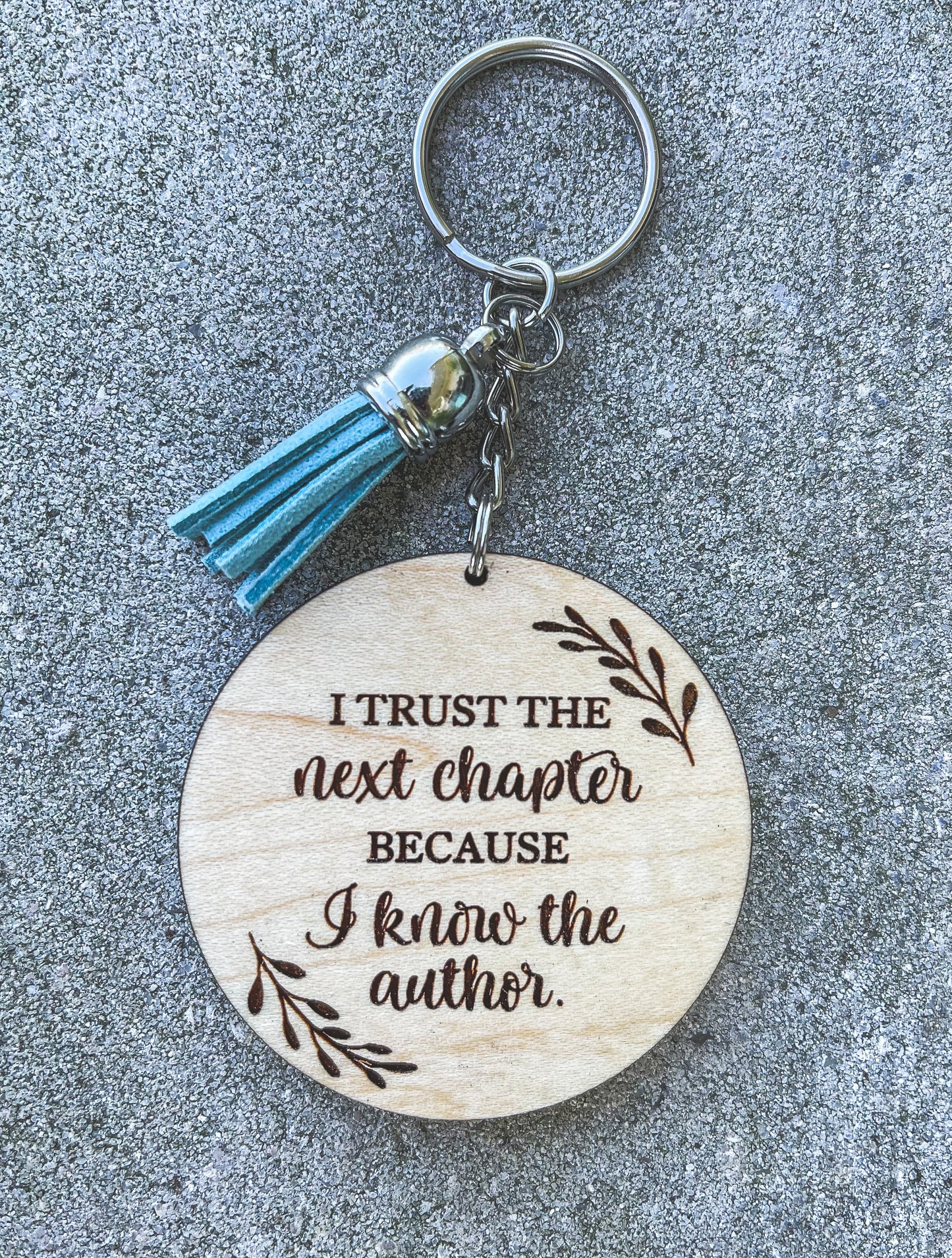 Trust The Next Chapter Key Chain with Tassel