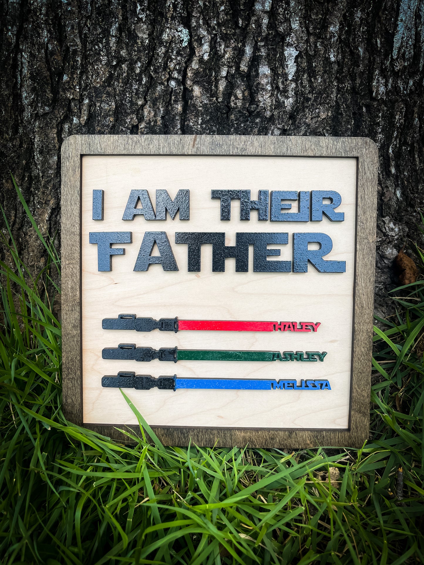 I Am Their Father Sign