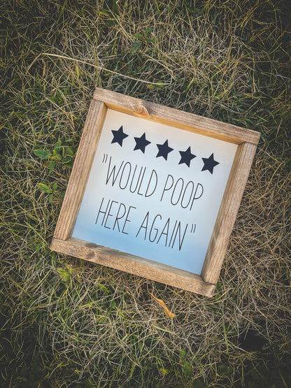 5 Star “Would poop here again”